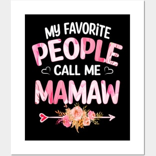 My Favorite People Call Me mamaw Posters and Art